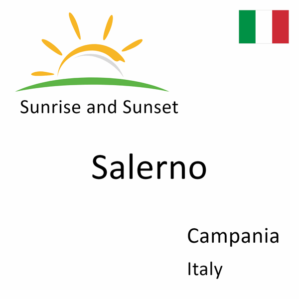 Sunrise and sunset times for Salerno, Campania, Italy