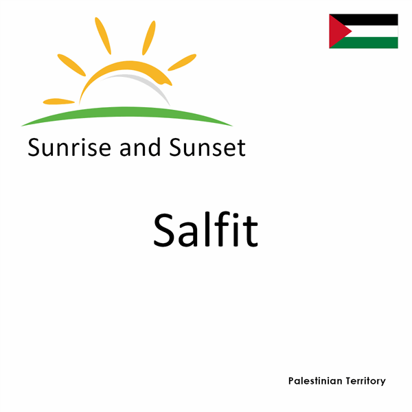 Sunrise and sunset times for Salfit, Palestinian Territory