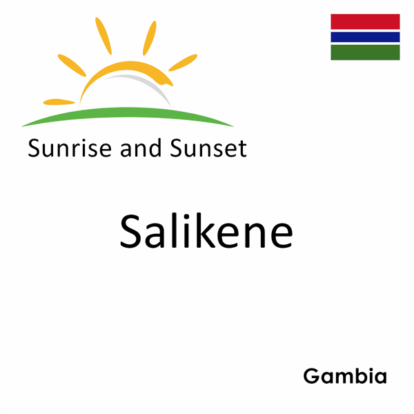 Sunrise and sunset times for Salikene, Gambia