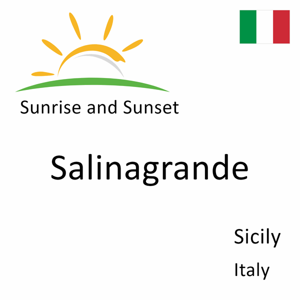 Sunrise and sunset times for Salinagrande, Sicily, Italy