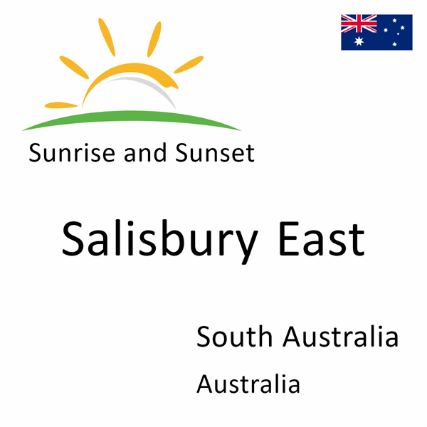 Sunrise and sunset times for Salisbury East, South Australia, Australia