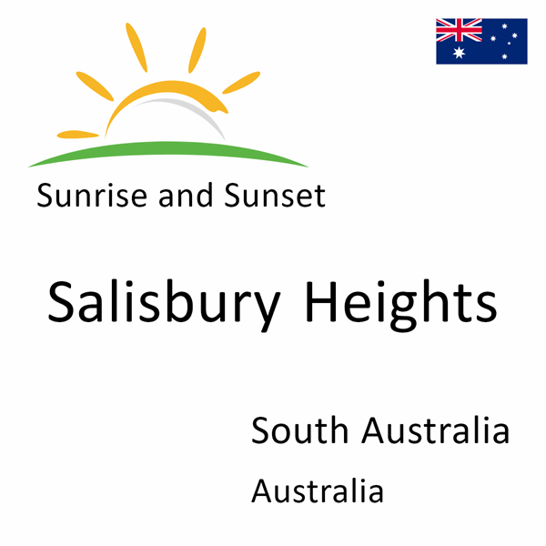 Sunrise and sunset times for Salisbury Heights, South Australia, Australia
