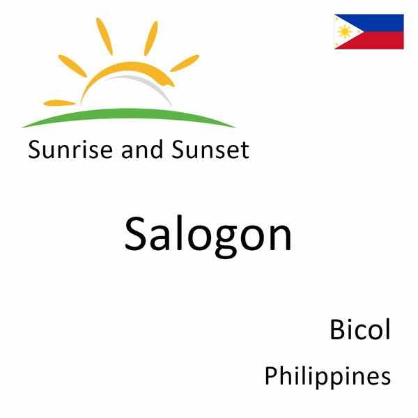 Sunrise and sunset times for Salogon, Bicol, Philippines