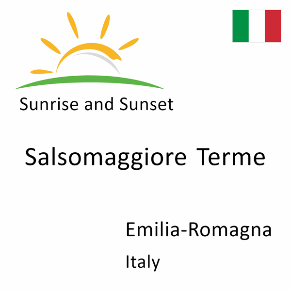 Sunrise and sunset times for Salsomaggiore Terme, Emilia-Romagna, Italy