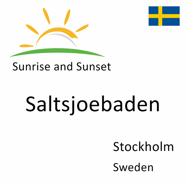 Sunrise and sunset times for Saltsjoebaden, Stockholm, Sweden
