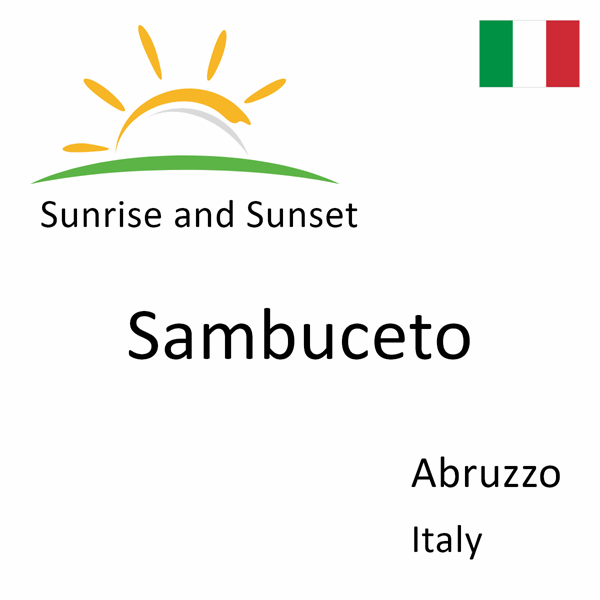 Sunrise and sunset times for Sambuceto, Abruzzo, Italy