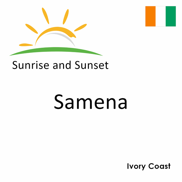 Sunrise and sunset times for Samena, Ivory Coast