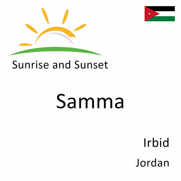 Sunrise and sunset times for Samma, Irbid, Jordan
