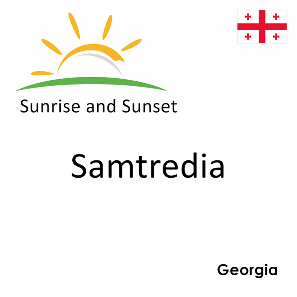 Sunrise and sunset times for Samtredia, Georgia