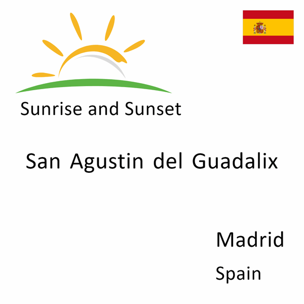 Sunrise and sunset times for San Agustin del Guadalix, Madrid, Spain