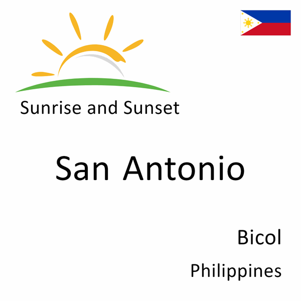 Sunrise and sunset times for San Antonio, Bicol, Philippines