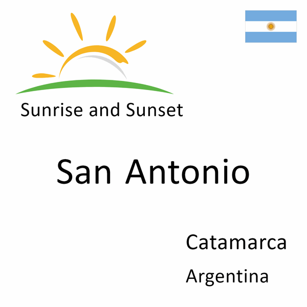 Sunrise and sunset times for San Antonio, Catamarca, Argentina