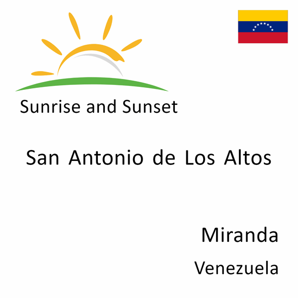 Sunrise and sunset times for San Antonio de Los Altos, Miranda, Venezuela