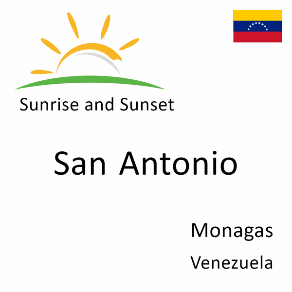Sunrise and sunset times for San Antonio, Monagas, Venezuela