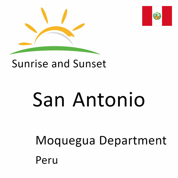 Sunrise and sunset times for San Antonio, Moquegua Department, Peru