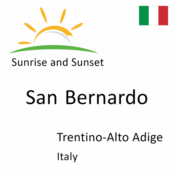 Sunrise and sunset times for San Bernardo, Trentino-Alto Adige, Italy