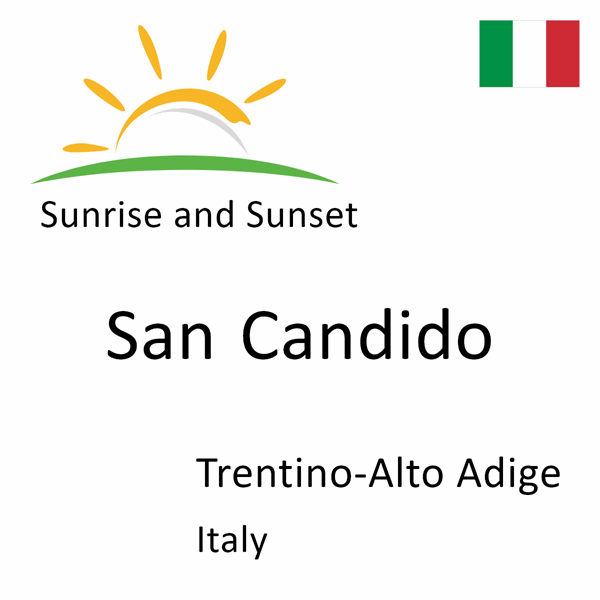 Sunrise and sunset times for San Candido, Trentino-Alto Adige, Italy