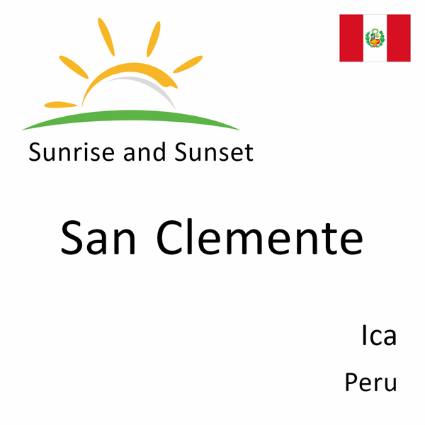 Sunrise and sunset times for San Clemente, Ica, Peru