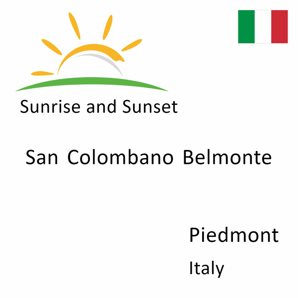 Sunrise and sunset times for San Colombano Belmonte, Piedmont, Italy