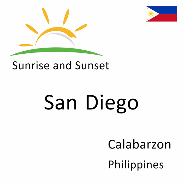 Sunrise and sunset times for San Diego, Calabarzon, Philippines