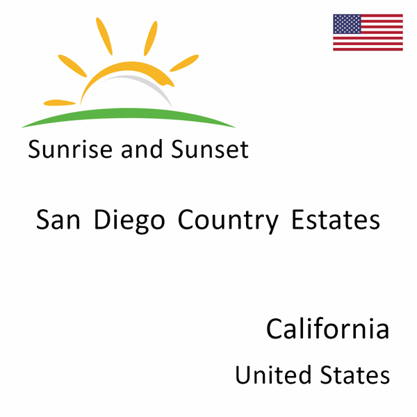 Sunrise and sunset times for San Diego Country Estates, California, United States