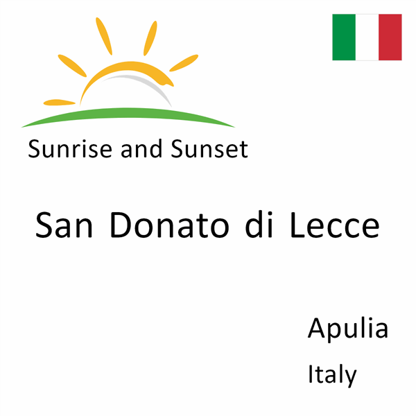 Sunrise and sunset times for San Donato di Lecce, Apulia, Italy