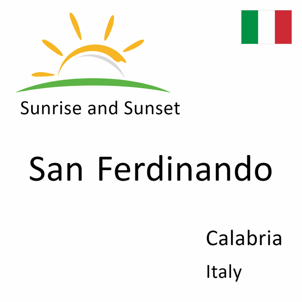Sunrise and sunset times for San Ferdinando, Calabria, Italy