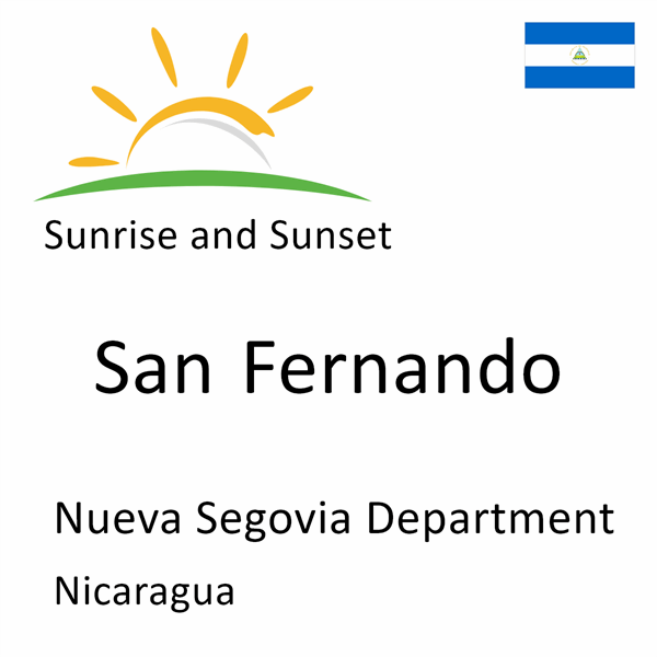Sunrise and sunset times for San Fernando, Nueva Segovia Department, Nicaragua