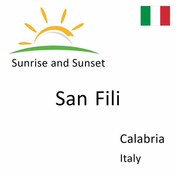 Sunrise and sunset times for San Fili, Calabria, Italy