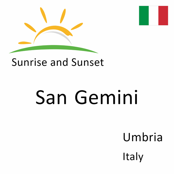 Sunrise and sunset times for San Gemini, Umbria, Italy