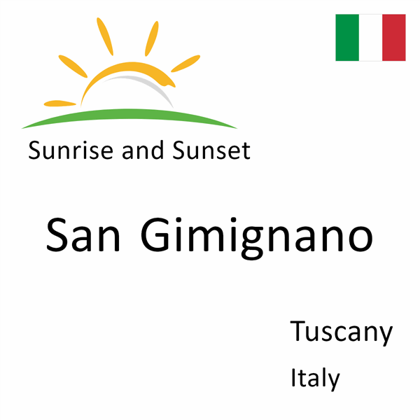 Sunrise and sunset times for San Gimignano, Tuscany, Italy