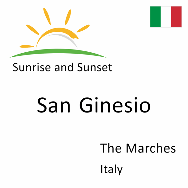 Sunrise and sunset times for San Ginesio, The Marches, Italy