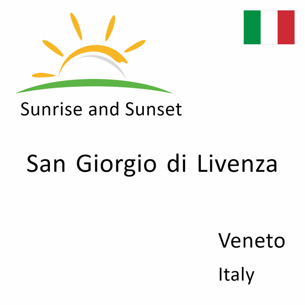 Sunrise and sunset times for San Giorgio di Livenza, Veneto, Italy