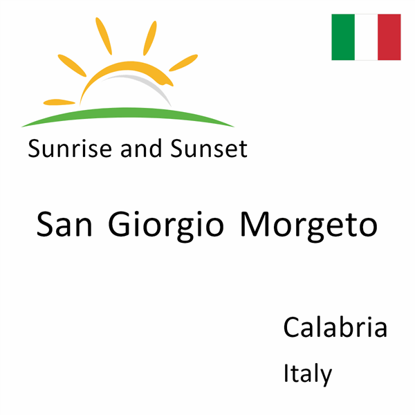 Sunrise and sunset times for San Giorgio Morgeto, Calabria, Italy