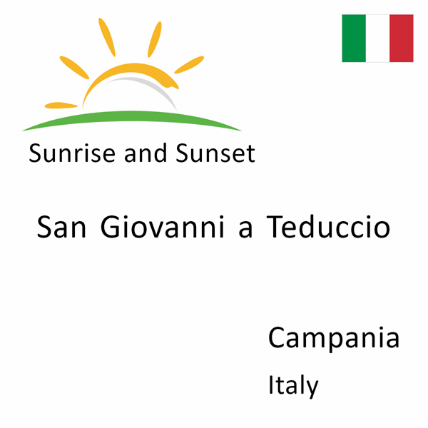 Sunrise and sunset times for San Giovanni a Teduccio, Campania, Italy