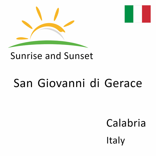 Sunrise and sunset times for San Giovanni di Gerace, Calabria, Italy