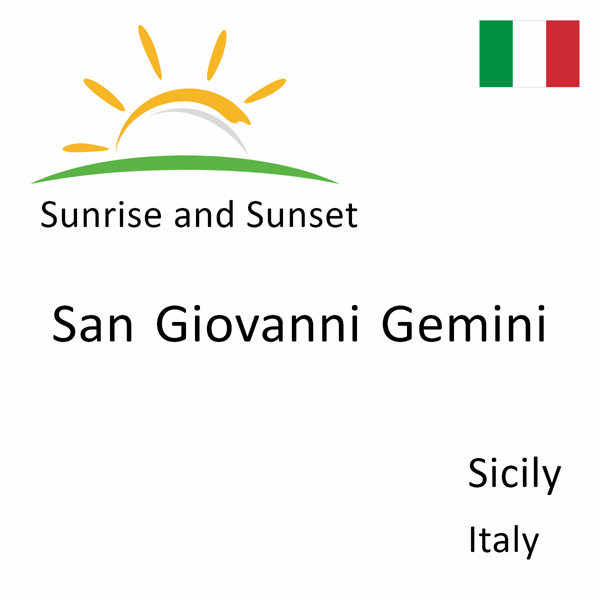 Sunrise and sunset times for San Giovanni Gemini, Sicily, Italy