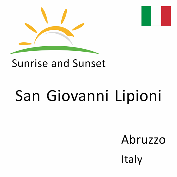 Sunrise and sunset times for San Giovanni Lipioni, Abruzzo, Italy