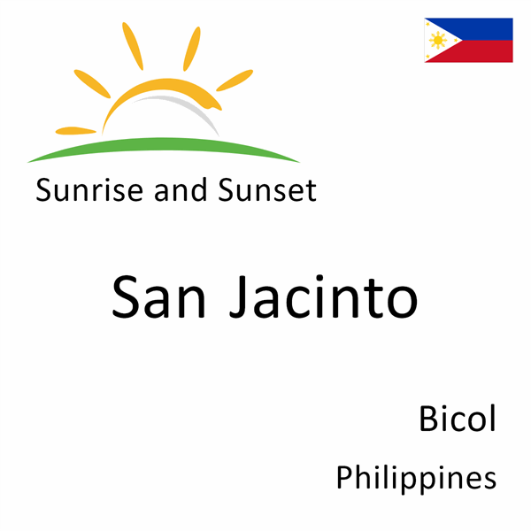 Sunrise and sunset times for San Jacinto, Bicol, Philippines