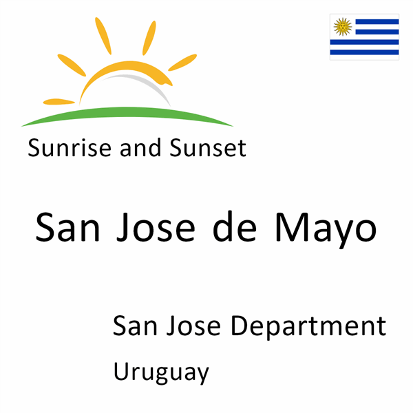 Sunrise and sunset times for San Jose de Mayo, San Jose Department, Uruguay