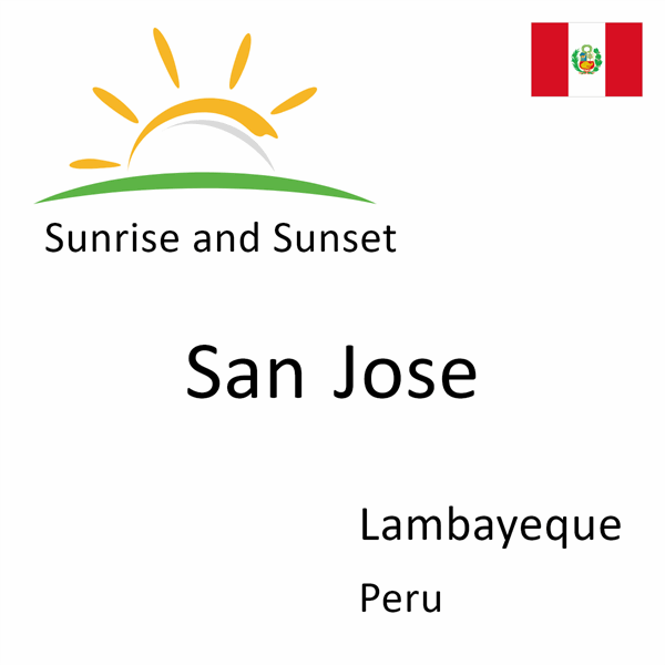 Sunrise and sunset times for San Jose, Lambayeque, Peru