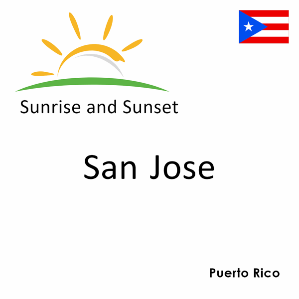 Sunrise and sunset times for San Jose, Puerto Rico