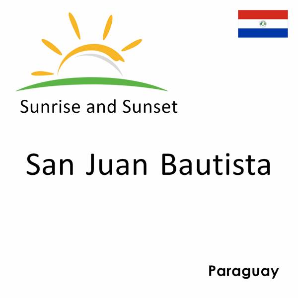 Sunrise and sunset times for San Juan Bautista, Paraguay