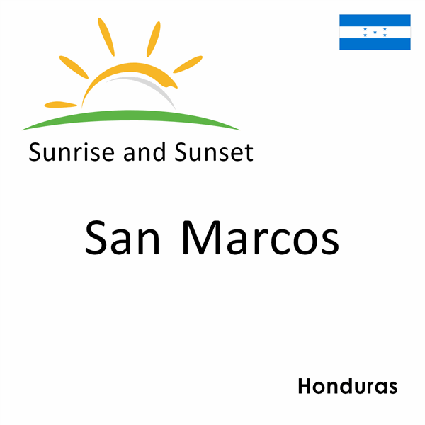 Sunrise and sunset times for San Marcos, Honduras