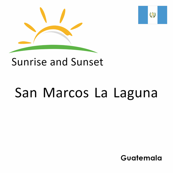 Sunrise and sunset times for San Marcos La Laguna, Guatemala