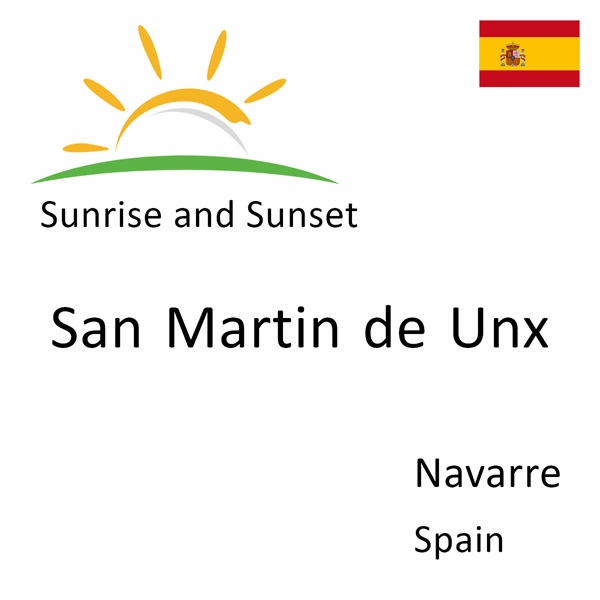Sunrise and sunset times for San Martin de Unx, Navarre, Spain