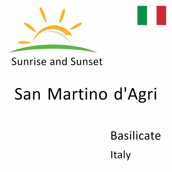 Sunrise and sunset times for San Martino d'Agri, Basilicate, Italy