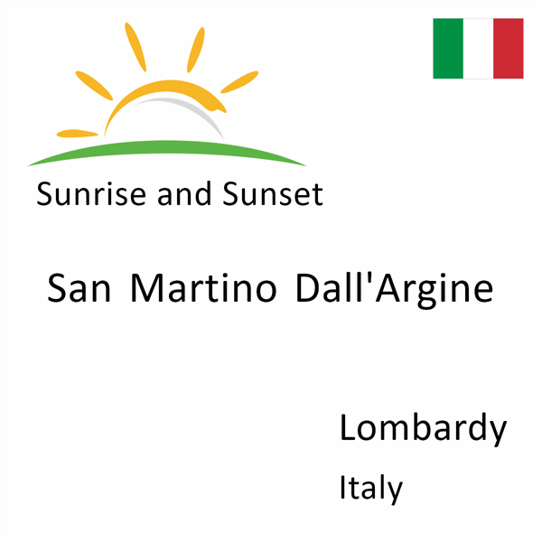 Sunrise and sunset times for San Martino Dall'Argine, Lombardy, Italy