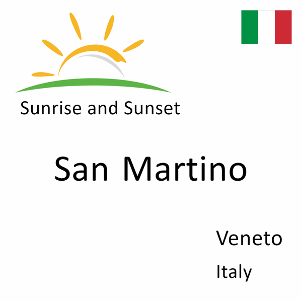 Sunrise and sunset times for San Martino, Veneto, Italy