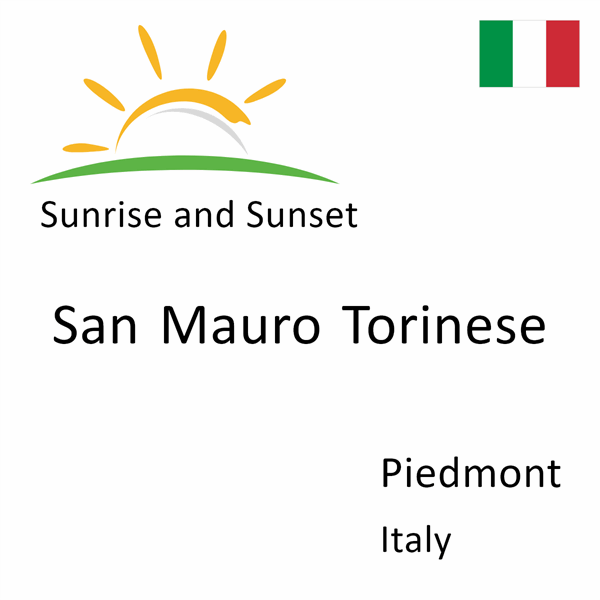 Sunrise and sunset times for San Mauro Torinese, Piedmont, Italy